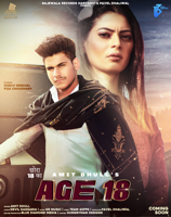 Amit Dhull, Fiza Choudhary & Pavel Dhaliwal - Age 18 (Chhora 18 Ka ) [feat. Dhruv Singhal] - Single artwork