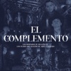 El Complemento (feat. Los Plebes del Rancho de Ariel Camacho) - Single