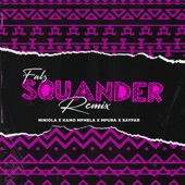 Falz - Squander (feat. Niniola & Sayfar)