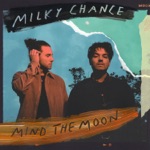 Milky Chance & Tash Sultana - Daydreaming