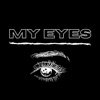 My Eyes - Single