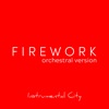 Firework (Orchestral Version) - Single