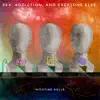 Sex, Addiction, & Everyone Else. - Single album lyrics, reviews, download