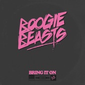 Boogie Beasts - Bring It On