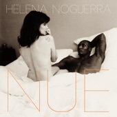 Helena Noguerra - J'entends cette musique