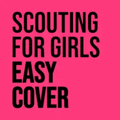 Easy Cover by Scouting for Girls album reviews, ratings, credits