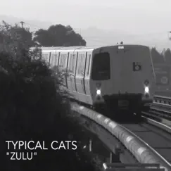 Zulu - Single by Typical Cats album reviews, ratings, credits