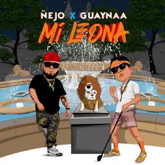 Mi Leona by Ñejo & Guaynaa song reviws