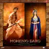 Mohenjo Daro (Original Motion Picture Soundtrack) album lyrics, reviews, download
