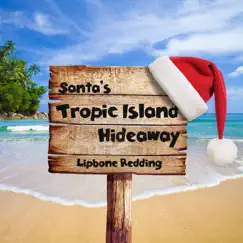 Santa's Tropic Island Hideaway Song Lyrics
