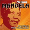 Nelson Mandela: Le prodigieux destin d'un humaniste - Thierry Geffrotin