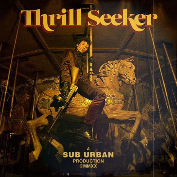 Sub Urban - Thrill Seeker