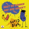 Baked Beans - Alles gleichzeitig