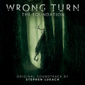Wrong Turn: The Foundation (Original Motion Picture Soundtrack) artwork