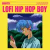 LoFi Hip Hop Boy Beats album lyrics, reviews, download