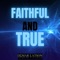Faithful and True - Demar Latson lyrics