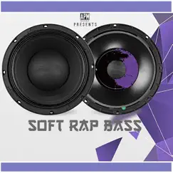 Soft Rap Bass - Beats Hip Hop, Instrumentals Rap by BEATS_DE_RAP, Lofi Beats Instrumental & Instrumental Hip Hop Beats Gang album reviews, ratings, credits