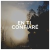 En Ti Confiaré - Single