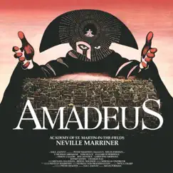 Amadeus (Original Motion Picture Soundtrack) by Sir Neville Marriner & Academy of St Martin in the Fields album reviews, ratings, credits