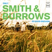 Only Smith & Burrows Is Good Enough artwork