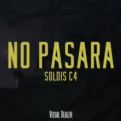 No Pasara (feat. PpKachorro, Suizo & El Pinche Oso) Song Lyrics