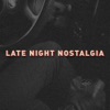 Late Night Nostalgia - EP, 2020
