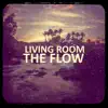 Stream & download The Flow - Single