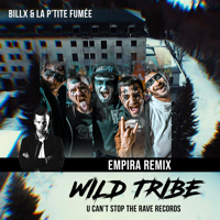 Billx & La P'tite Fumée - Wild Tribe (Empira Remix) artwork