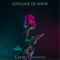 Lenguajes De Amor - Carlo Cavanny lyrics