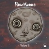 New Moons, Vol. III