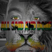 Edley Shine - All Said & Done