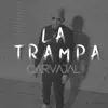 Stream & download La Trampa - Single