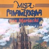 Misa Panamericana Con Mariachi