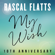 My Wish (10th Anniversary) - Rascal Flatts