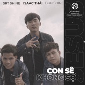 Con Sẽ Không Sợ (feat. SRT Shine & Bun Shine) artwork