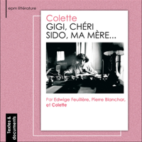 Colette - Gigi / Chéri / Sido, ma mère... artwork