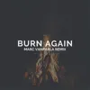 Burn Again (feat. Ecclesia) [Marc Vanparla Remix] - Single album lyrics, reviews, download