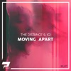 The Distance - Moving Apart