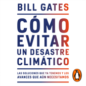 Cómo evitar un desastre climático - Bill Gates