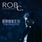 Broken Promises (feat. Renata Vontobel) - Rob C lyrics