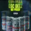 No Proof(Deluxe) - EP album lyrics, reviews, download