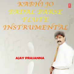 Kabhi Jo Badal Barse - Flute Instrumental - Single by Sharib Toshi album reviews, ratings, credits