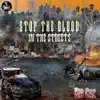 Stream & download Stop the Blood In the Streets - Single