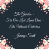 The Garden: For Our Lost Loved Ones (The Ultimate Collection)