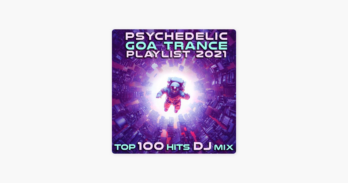 Psychedelic mix. Psychedelic Progressive Goa Trance Top 100 best selling Chart Hits 2017.