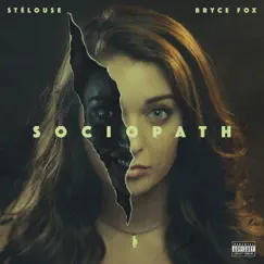 Sociopath (feat. Bryce Fox) Song Lyrics