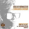 Impatient (Incl. Muzikman Edition Remixes) [feat. Cinnamon Brown] - EP