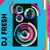 DJ Fresh - Gold Dust (Shy FX Re-Edit)