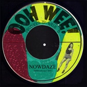 Nowdaze - Ooh Wee