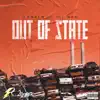 Out of State (feat. Lil Wes) - Single album lyrics, reviews, download